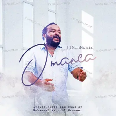 Omanea - 1 Min Music - Mohammed Maqbool Mansoor album cover 