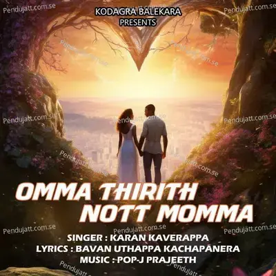 Omma Thirith Nott Momma - Karan Kaverappa album cover 