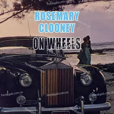 On Wheels - Rosemary Clooney cover album