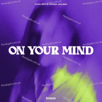 On Your Mind - Choujaa album cover 