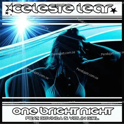 One Bright Night (Feat. Govinda & Violin Girl) - Celeste Lear
