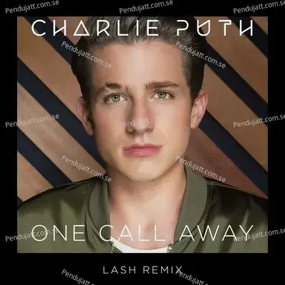 One Call Away  Lash Remix  - Charlie Puth