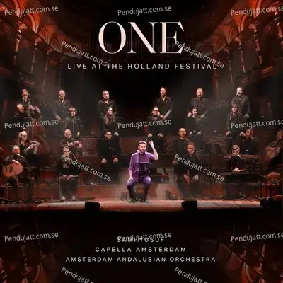 One  Live At The Holland Festival  - Sami Yusuf