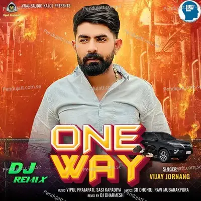 One Way Dj Remix - Vijay Jornang album cover 