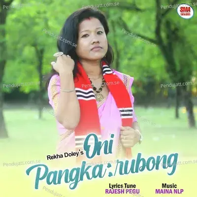 Oni Pangka rubong - Rekha Doley album cover 