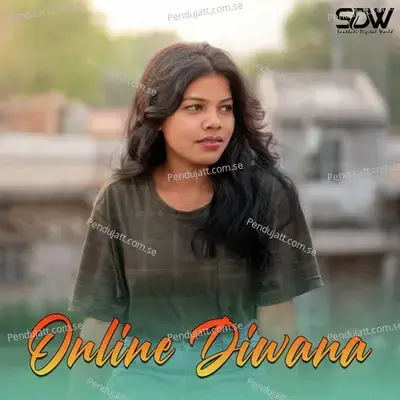 Online Diwana - Ajay Kisku