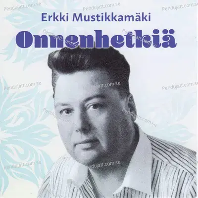 Kultaa Kalliimpaa - Erkki Mustikkamäki album cover 