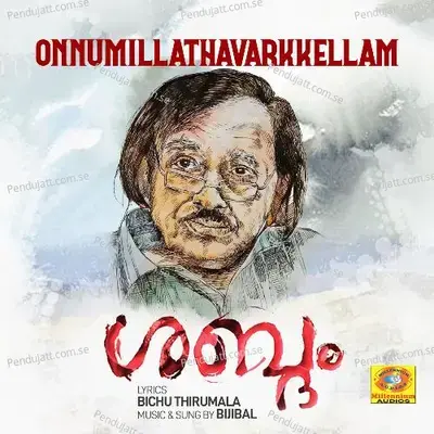 Onnumillathavarkkellam - Bijibal album cover 