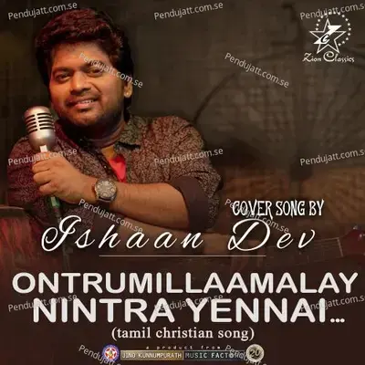 Ontrumillaamalay Nintra - Ishaan Dev album cover 