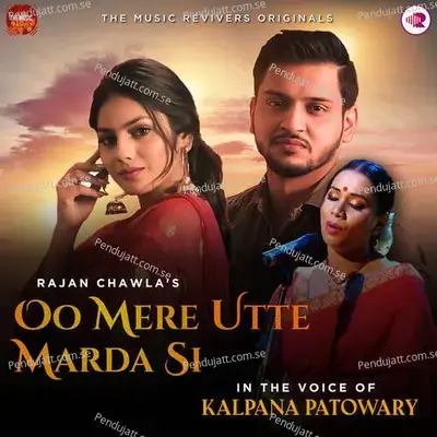 Oo Mere Utte Marda Si - Kalpana Patowary album cover 