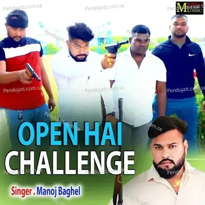 Open Hai Challenge - Manoj Baghel album cover 