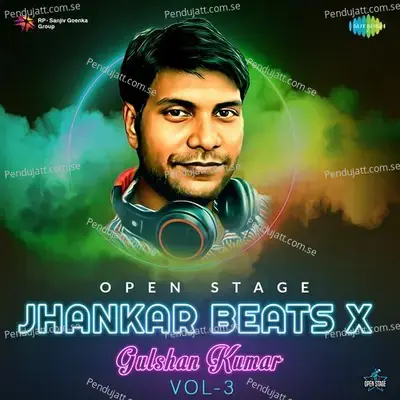 Hamen Bhi De Do Sahara - Jhankar Beats - Gulshan Jhankar Studio album cover 