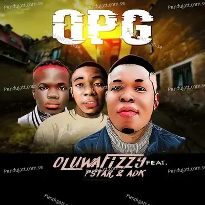 Opg - Oluwa Fizzy album cover 