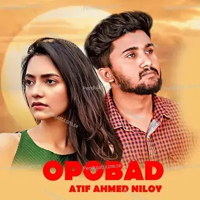 Opobad - Atif Ahmed Niloy album cover 