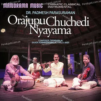 Orajupu Chuchedi Nyayama - Dr Padmesh Parasuraman album cover 