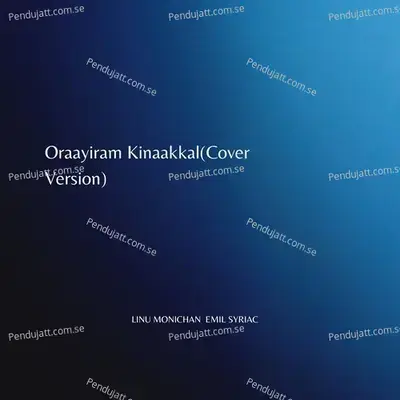 Orayiram Kinaakkal - Linu Monichan album cover 