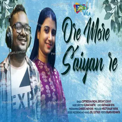 Ore More Saiyan Re - Srikant Kumar album cover 