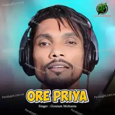 Ore Priya - Goutam Mohanta album cover 