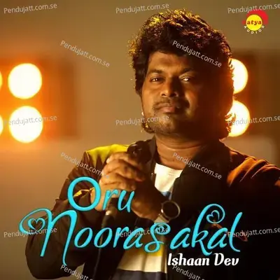 Oru Noorashakal - Ishaan Dev album cover 