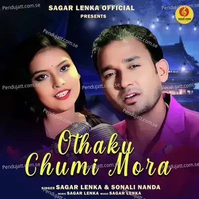 Othaku Chumi Mora - Sagar Lenka album cover 