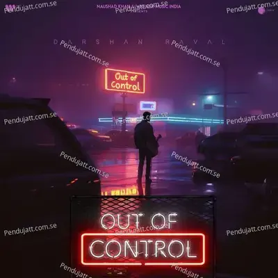 Out Of Control - Darshan Raval album cover 