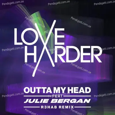 Outta My Head - Love Harder album cover 