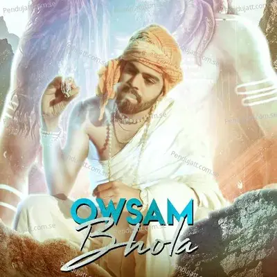 Owsam Bhola mp3 song