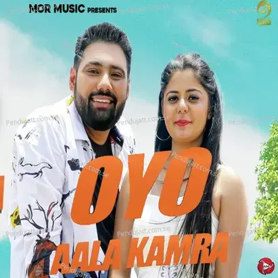 Oyo Aala Kamra - Amit Saini Rohtakiya album cover 