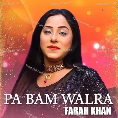 Pa Bam Walra - Farah Khan album cover 