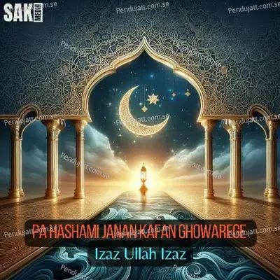 Pa Hashami Janan Kafan Ghowarege - Izaz Ullah Izaz album cover 