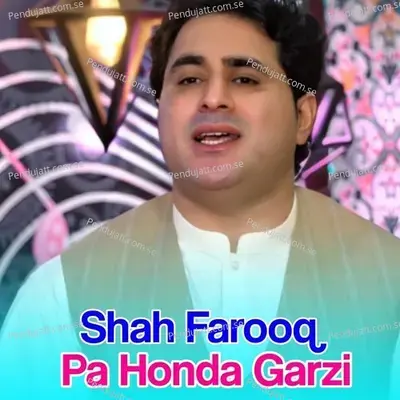 Pa Honda Garzi - Shah Farooq album cover 