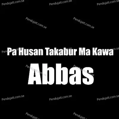 Yo Bal Na Muj Qurban Yo - Abbas album cover 