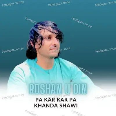 Pa Kar Kar Pa Khanda Shawi - Roshan U Din album cover 