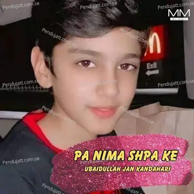 Pa Nima Shpa Ke - Ubaidullah Jan Kandahari cover album