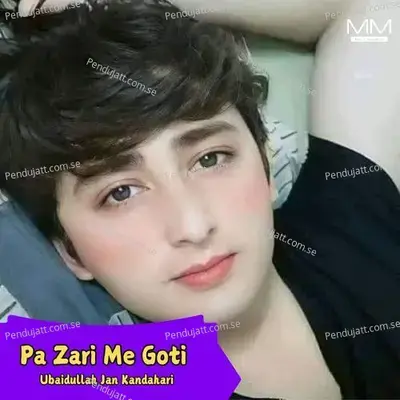 Pa Zari Me Goti - Ubaidullah Jan Kandahari cover album