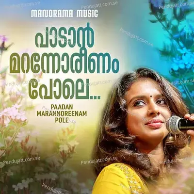 Paadan Marannoreenam Pole - Sithara Krishnakumar album cover 