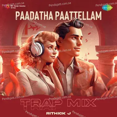 Paadatha Paattellam - Trap Mix - Rithick J album cover 