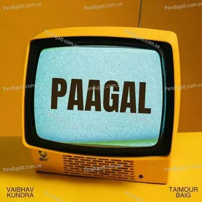 Paagal - Vaibhav Kundra album cover 