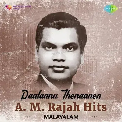 Paalaanu Thenaanen - A.m. Rajah Hits - Malayalam - Various Artists cover album
