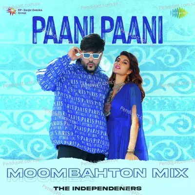 Paani Paani - Moombahton Mix - Badshah album cover 