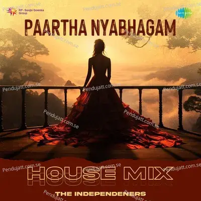 Paartha Nyabhagam - House Mix - The Independeners album cover 