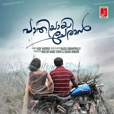 Paathiyayi Cheran - Asif Kappad album cover 