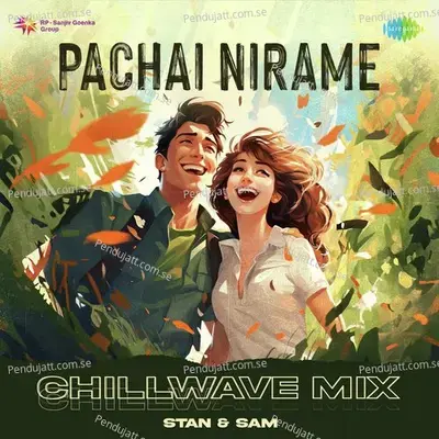 Pachai Nirame - Chillwave Mix - Stan & Sam album cover 