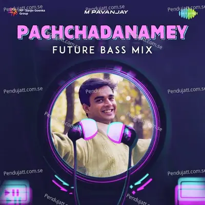 Pachchadanamey - Future Bass Mix - Hariharan album cover 