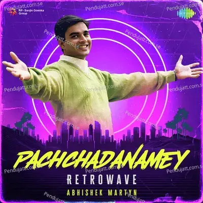 Pachchadanamey - Retrowave - Abhishek Martyn album cover 