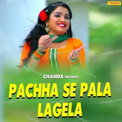 Pachha Se Pala Lagela - Sonotek Studio