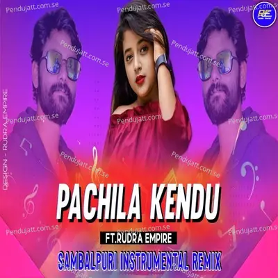 Pachila Kendu - Rudra Empire album cover 