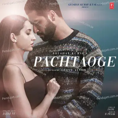 Pachtaoge mp3 song