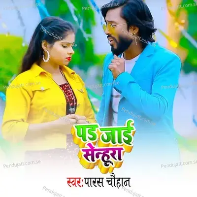 Pad Jai Senhura - Paras Chouhan album cover 
