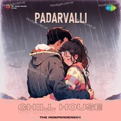 Padarvalli - Chill House - The Independeners album cover 